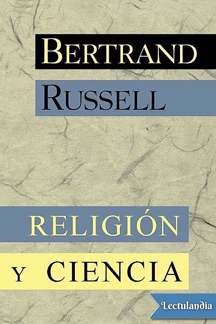 Religión y ciencia, Bertrand Russell