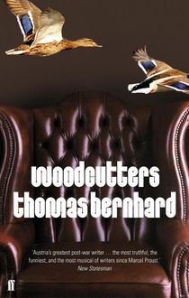 Woodcutters, Thomas Bernhard