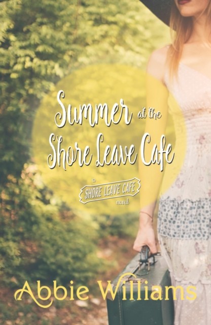 Summer at Shore Leave Cafe, Abbie Williams