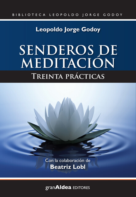 Senderos de meditación, Leopoldo Jorge Godoy