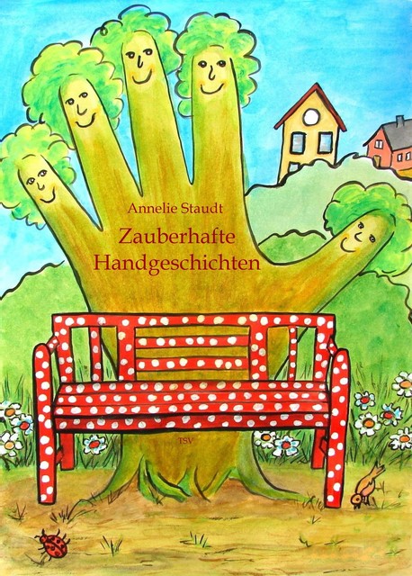Zauberhafte Handgeschichten, Annelie Staudt