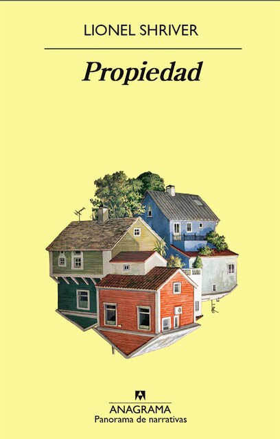 Propiedad privada, Lionel Shriver