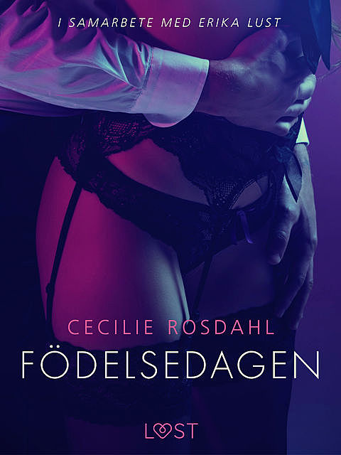 Födelsedagen, Cecilie Rosdahl