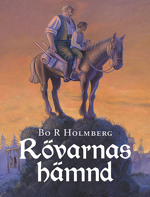 Rövarnas hämnd, Bo R Holmberg