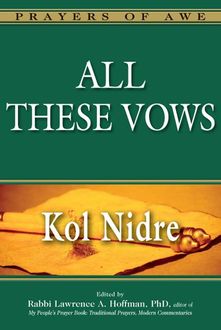 All These Vows—Kol Nidre, Kol Nidre