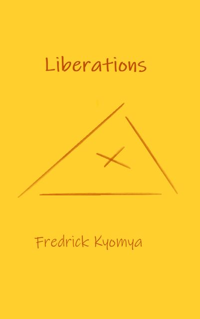 Liberations, Fredrick Kyomya