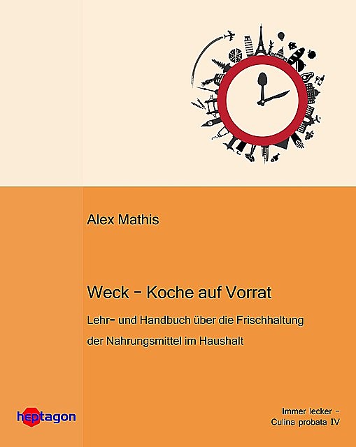 Weck – Koche auf Vorrat, amp, Co., J. Weck