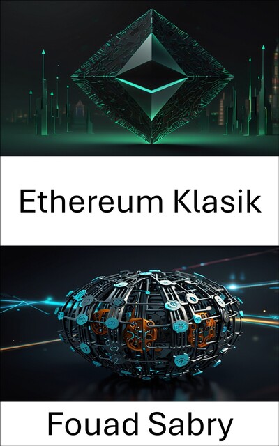 Ethereum Klasik, Fouad Sabry