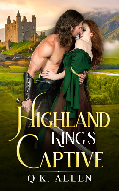 Highland King’s Captive, Q.K. Allen
