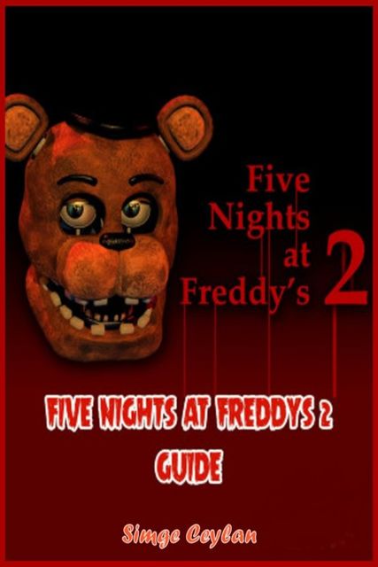 Five Nights At Freddys 2 Guide, Cris Converse