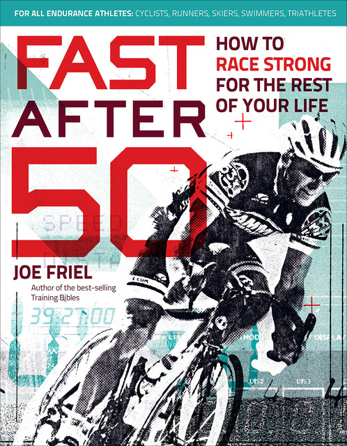 Fast After 50, Joe Friel