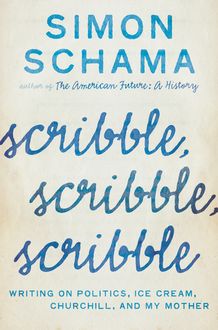 Scribble, Scribble, Scribble, Simon Schama