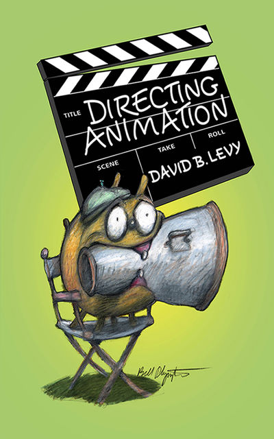 Directing Animation, David Levy