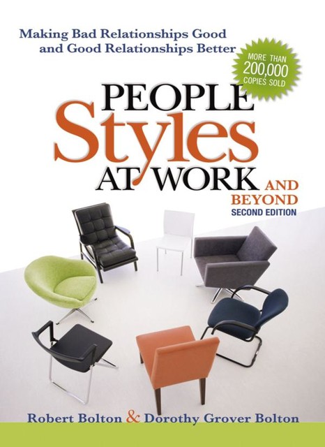 People Styles at Work…And Beyond, Dorothy Grover Bolton, Robert Bolton