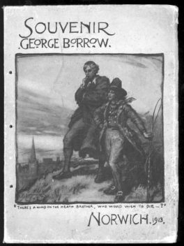 Souvenir of the George Borrow Celebration / Norwich, July 5th, 1913, James Hooper