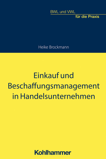 Einkauf und Beschaffungsmanagement in Handelsunternehmen, Heike Brockmann