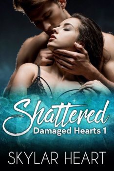 Shattered, Skylar Heart