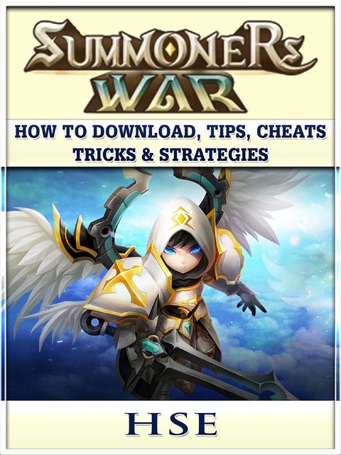 Summoners War How to Download, Tips, Cheats, Tricks & Strategies, HSE
