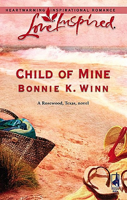 Child of Mine, Bonnie K.Winn