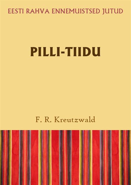 Pilli-Tiidu, Friedrich Reinhold Kreutzwald
