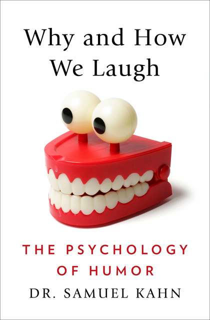 Why and How We Laugh, Samuel Kahn