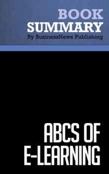 Summary: ABCs of e-Learning – Brooke Broadbent, BusinessNews Publishing