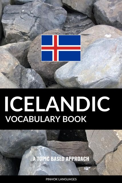 Icelandic Vocabulary Book, Pinhok Languages