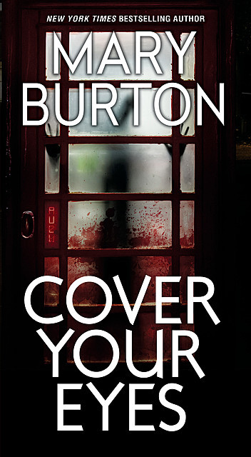 Cover Your Eyes, Mary Burton
