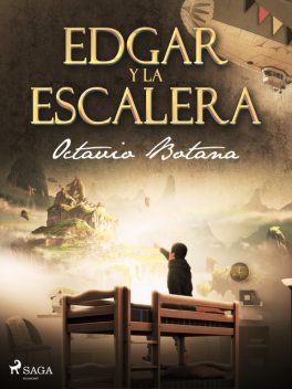 Edgar y la escalera, Octavio Botana