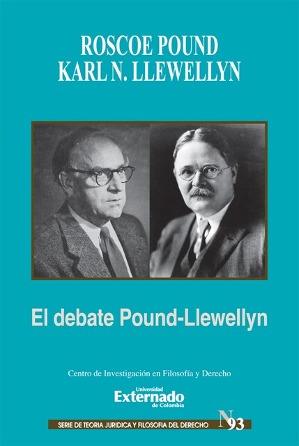 El debate Pound-Llewellyn, Karl Llewellyn, Roscoe Pound