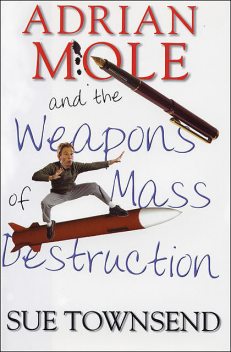 Adrian Mole and the Weapons of Mass Destruction, Sue Townsend