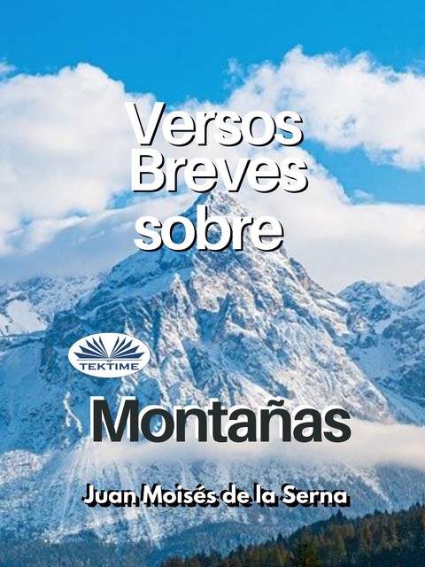 Versos Breves Sobre Montanas, Juan Moisés De La Serna