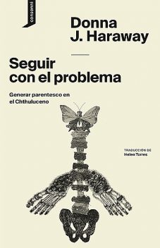 Seguir con el problema, Donna Haraway