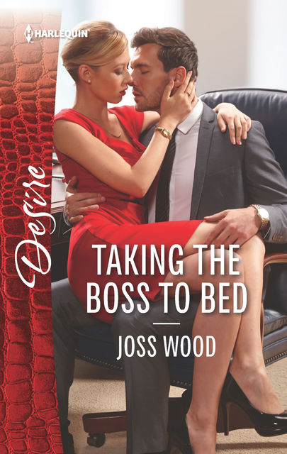 Taking the Boss to Bed, Joss Wood
