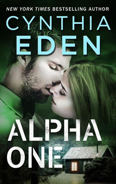Alpha One, Cynthia Eden