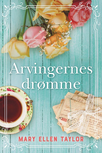 Arvingernes drømme, Mary Ellen Taylor