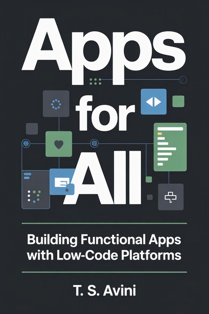 Apps for All, T. S Avini