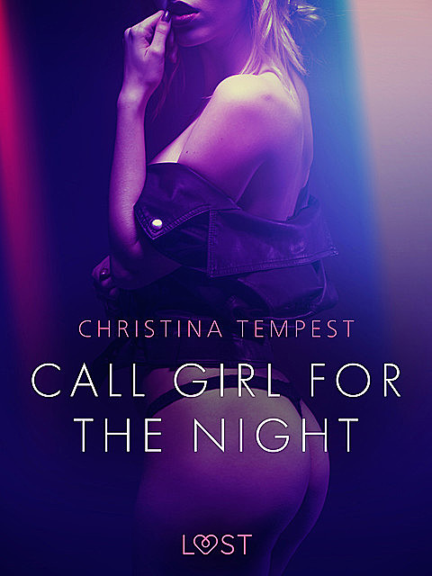 Call Girl for the Night – Erotic Short Story, Christina Tempest