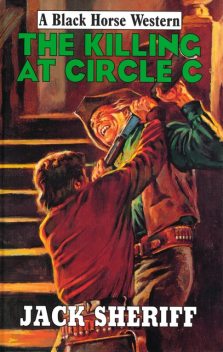 The Killing at Circle C, Jack Sheriff
