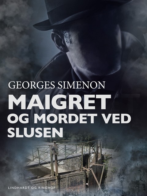 Maigret og mordet ved slusen, Georges Simenon