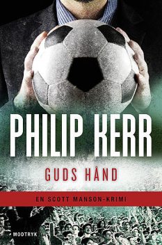 Guds hånd, Philip Kerr