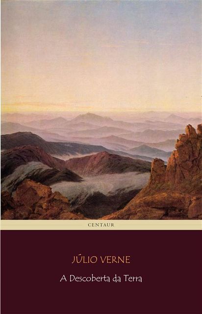 A Descoberta da Terra, Jules Verne