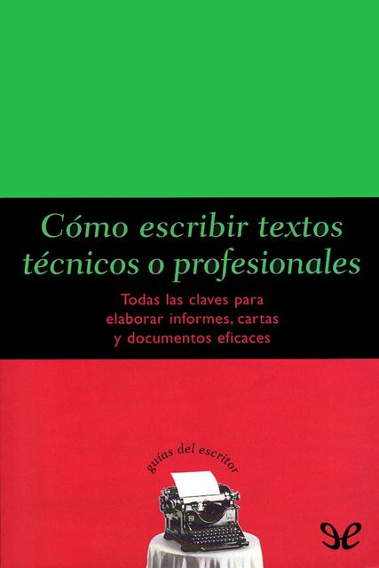 Cómo escribir textos técnicos o profesionales, Felipe Dintel