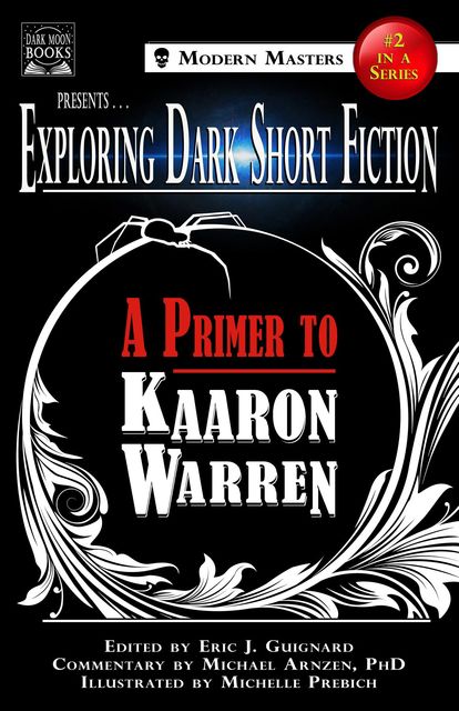 Exploring Dark Short Fiction #2, Kaaron Warren, Michael Arnzen