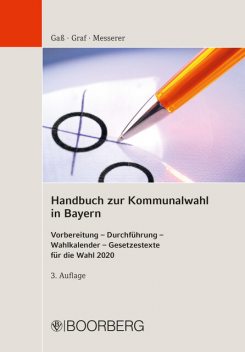 Handbuch zur Kommunalwahl in Bayern, Andreas Graf, Andreas Gaß, Elisabeth Messerer