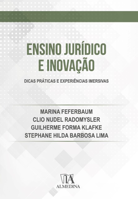 Ensino Jurídico e Inovação, Marina Feferbaum, Clio Nudel Radomysler, Guilherme Forma Klafke, Stephane H. Barbosa Lima