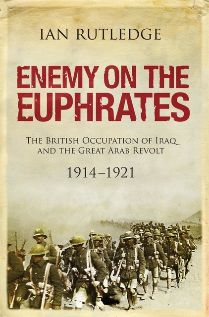 Enemy on the Euphrates, Ian Rutledge