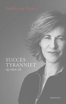 Succestyranniet, Emilia Van Hauen