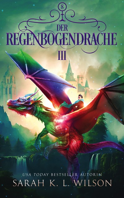 Der Regenbogendrache 3, Winterfeld Verlag, Fantasy Bücher, Sarah K.L.