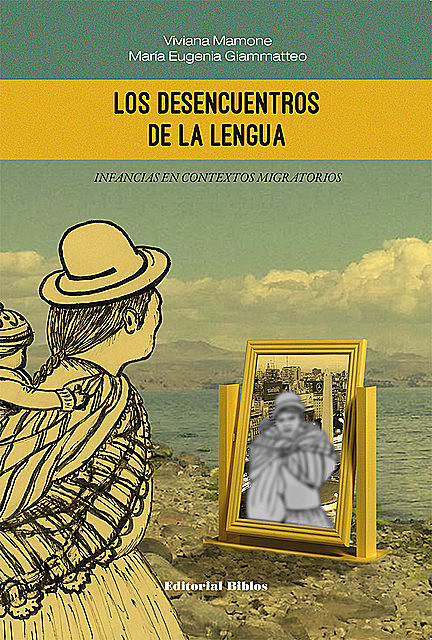 Los desencuentros de la lengua, María Eugenia Giammatteo, Viviana Mamone